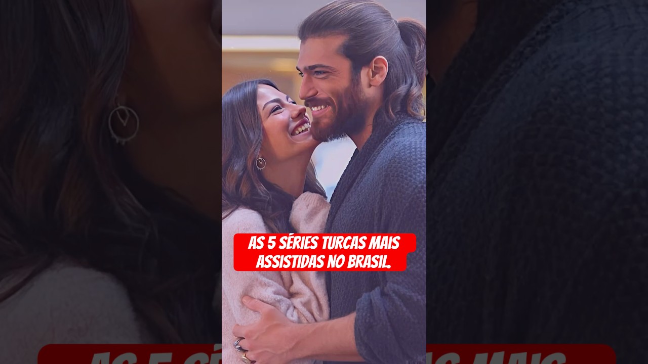 As 5 s&eacute;ries turcas mais assistidas no Brasil! #seriesturcas #netflixseries #fy #canyaman #novela