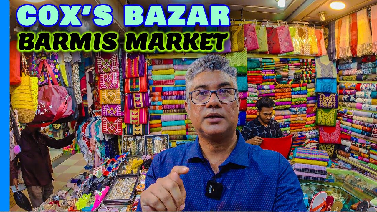 কক্সবাজারের বিশাল বার্মিজ আঁচার এর মার্কেট | Cox'sbazar Barmiz Market
