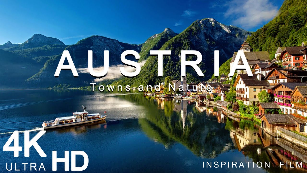 4K Austria | Relaxing Music | Inspiration Film | Towns and Nature | 4K Ultra HD