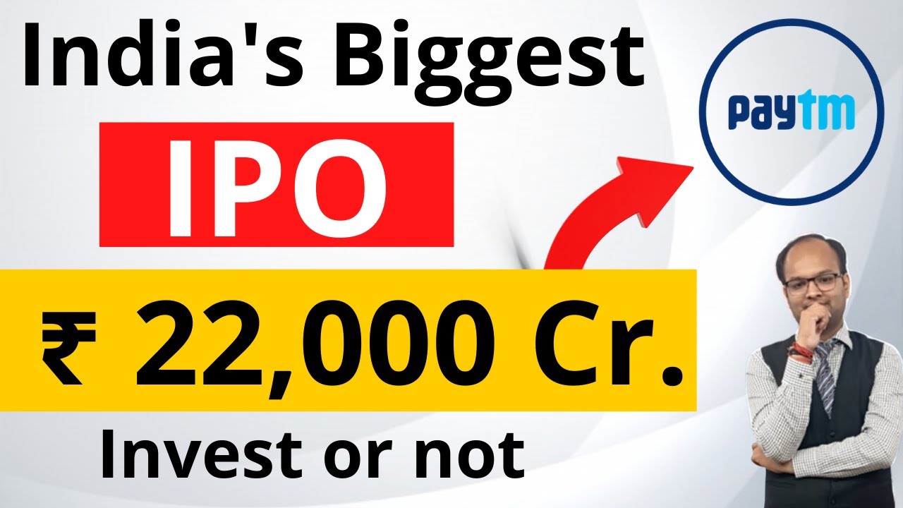 India's biggest ₹ 22000 crore IPO by Paytm | business model | intention behind IPO | invest or not