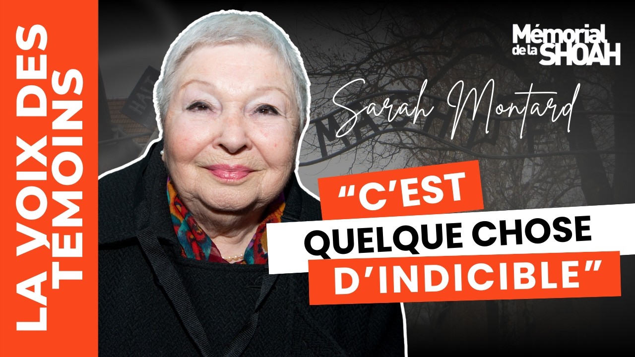 Témoignage de Sarah Montard, déportée de France au camp d’Auschwitz-Birkenau