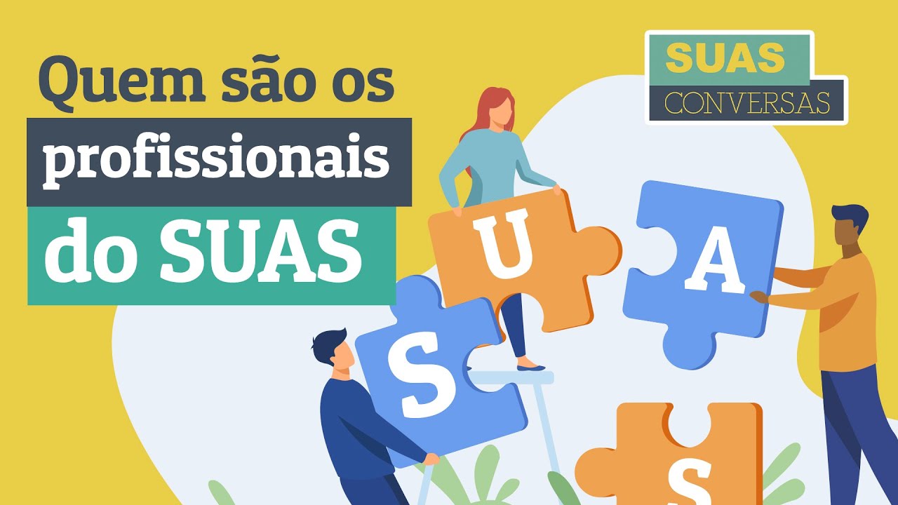 Quem são os profissionais do SUAS?