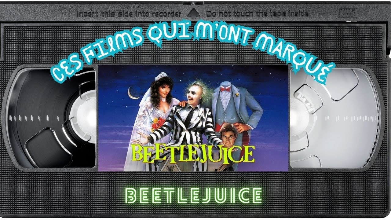 Ces films qui m'ont marqué BEETLEJUICE