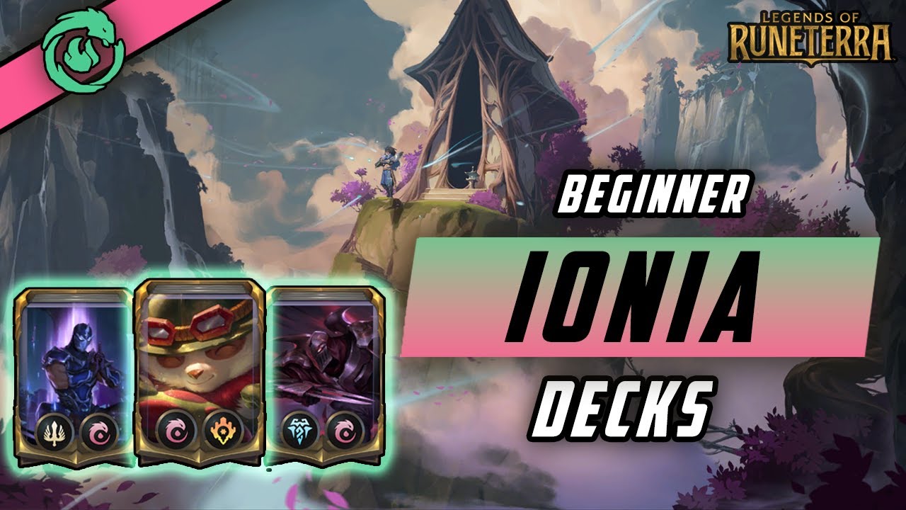 3 BEST Ionia Decks For Beginners In Legends of Runeterra