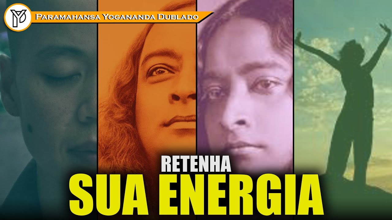 Por que você desperdiça energia e tempo espiritual , PARAMAHANSA YOGANANDA
