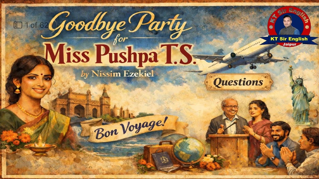 Goodbye Party for Miss Pushpa T.S. by Nissim Ezekiel |RPSC School Lecturer English| KT Sir English |