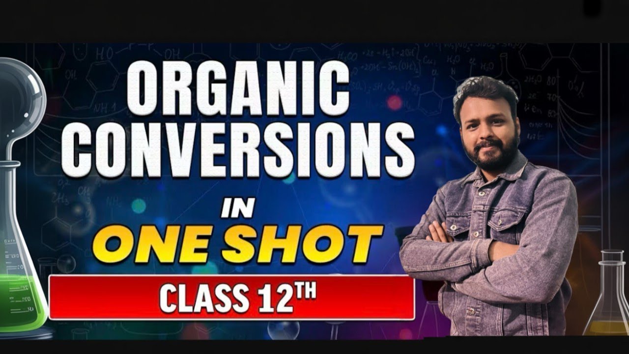 How to Do Conversions in Organic Chemistry | Watch This Before Class 12 Chemistry Board Exam| Trick🔥