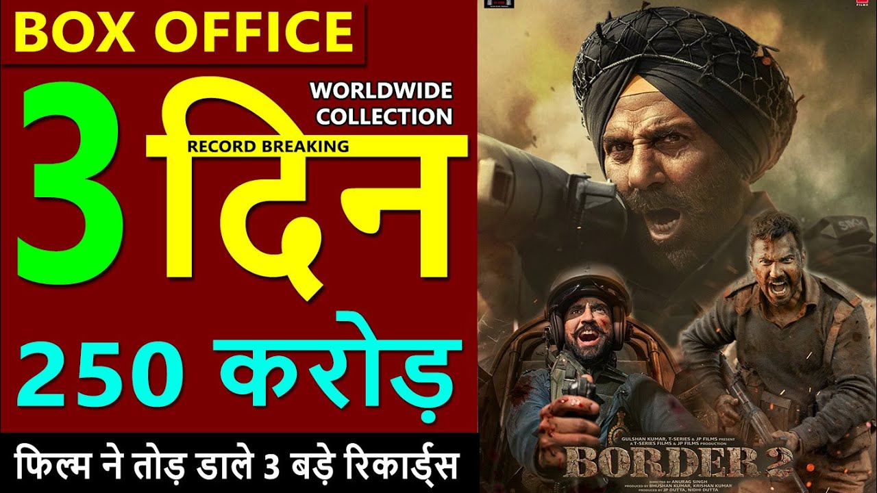 Border 2 Box Office Collection Day 3, border 2 total worldwide collection, sunny deol, diljit