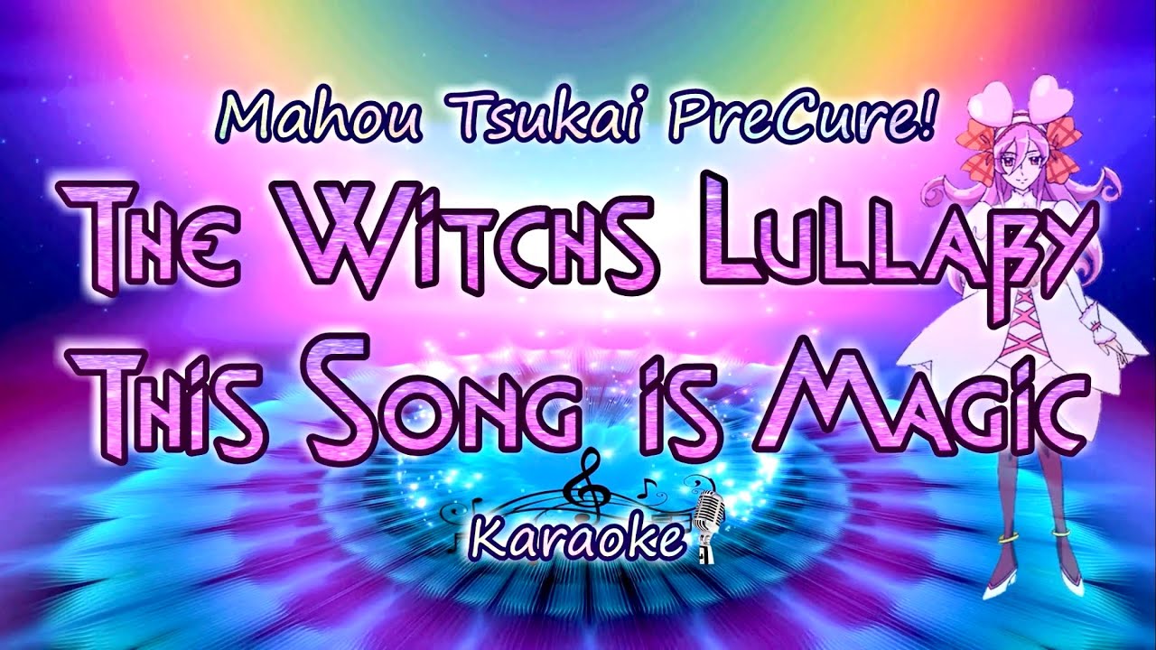 Mahou Tsukai PreCure! - The Witch's Lullaby~This Song is Magic [Karaoke🎵]