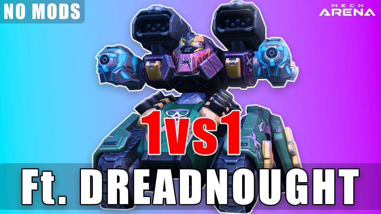 I Tried Maxed Dreadnought in 1vs1 | Mech Arena | 1v1 Customs | No MODS