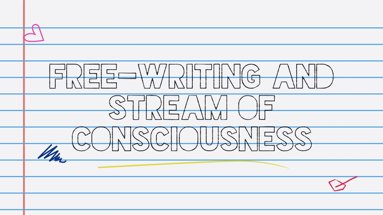 Journaling 101: Free-Writing and Stream of Consciousness