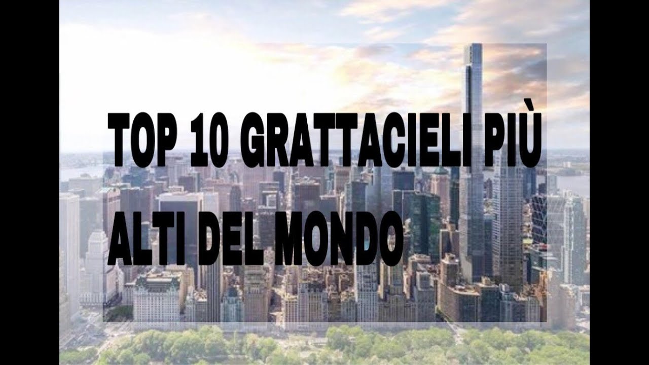 Top 10 grattacieli pi&ugrave; alti del mondo!/Manutop