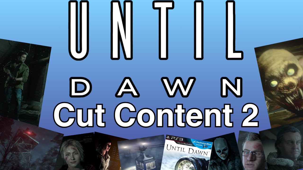 Until Dawn Cut Content Part 2