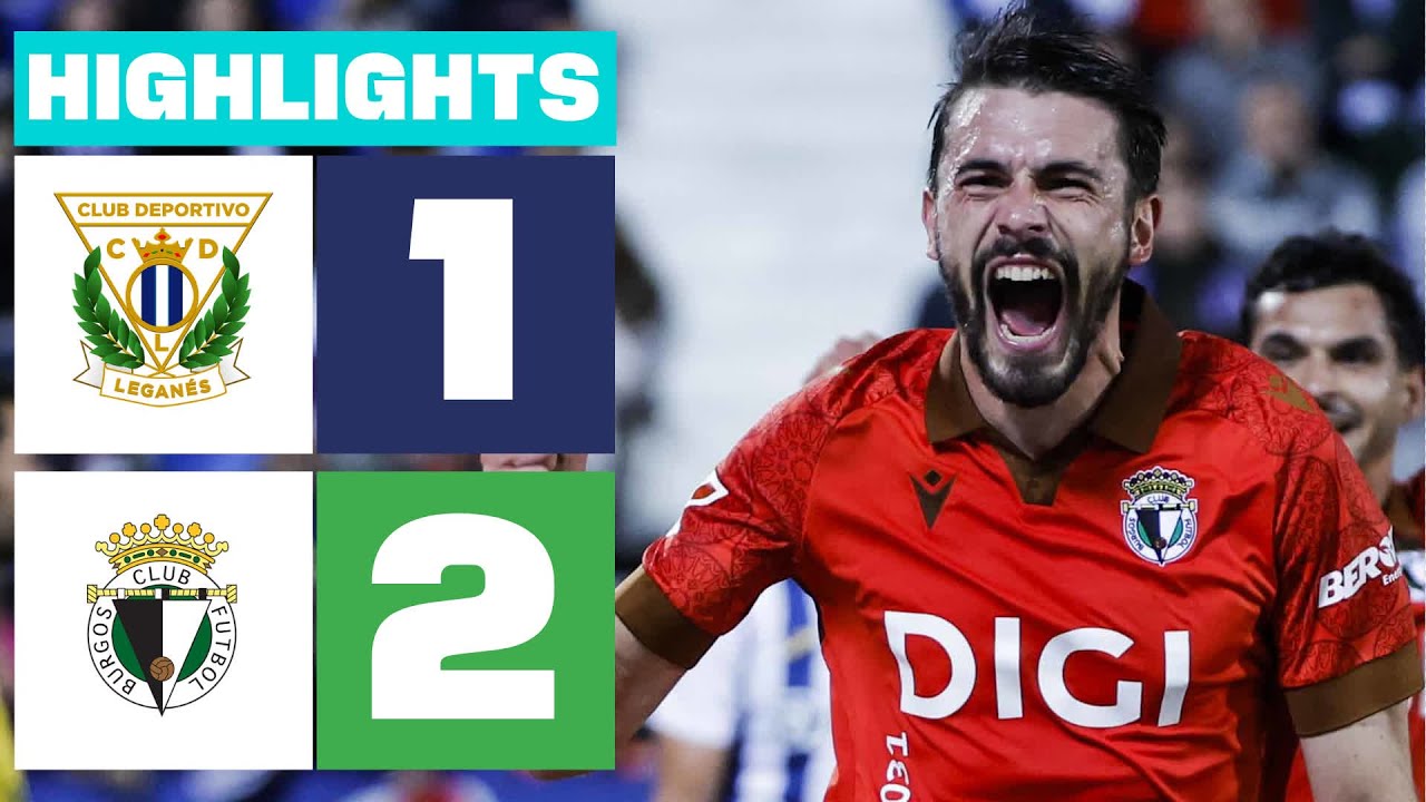 CD LEGAN&Eacute;S 1 - 2 BURGOS CF | RESUMEN LALIGA HYPERMOTION