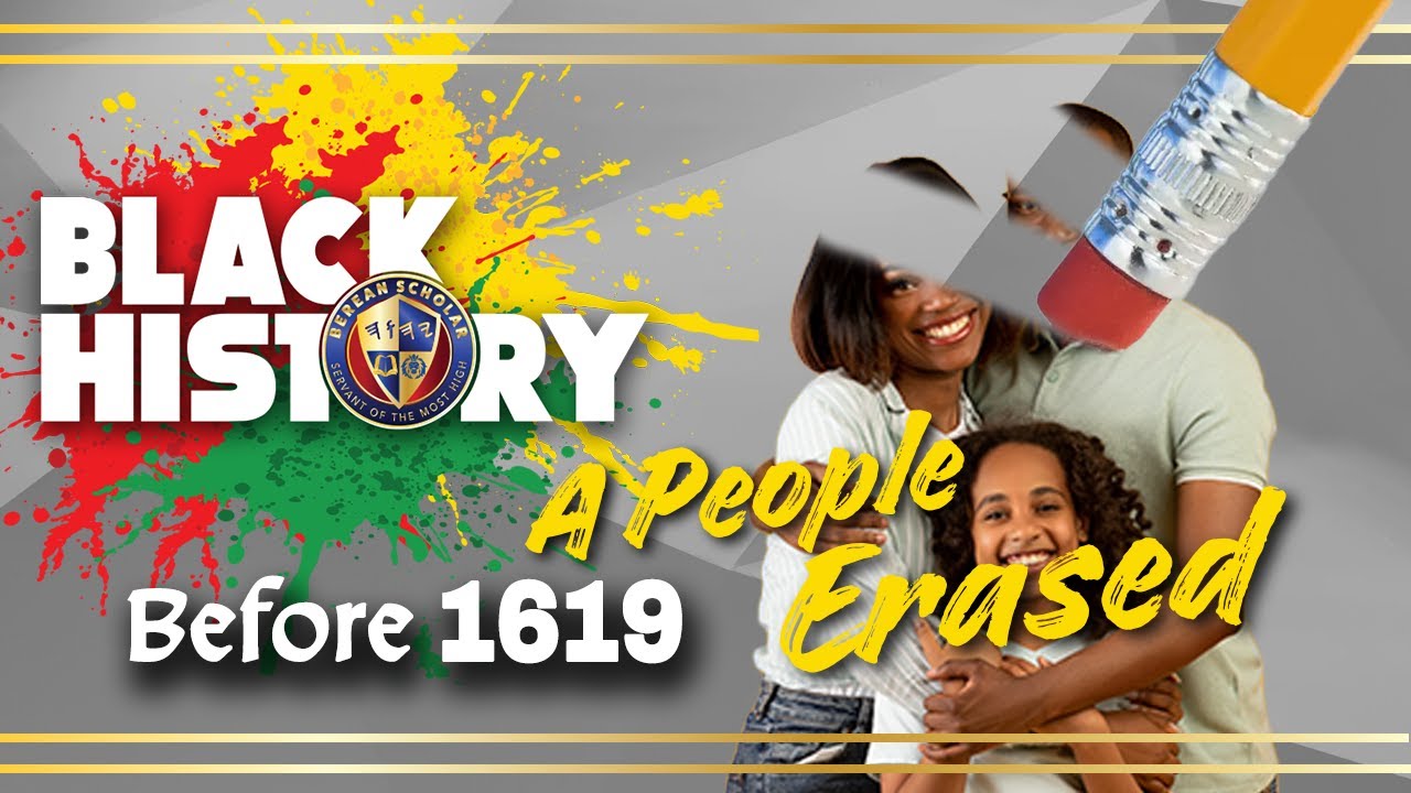 Black History Before 1619: A People Erased