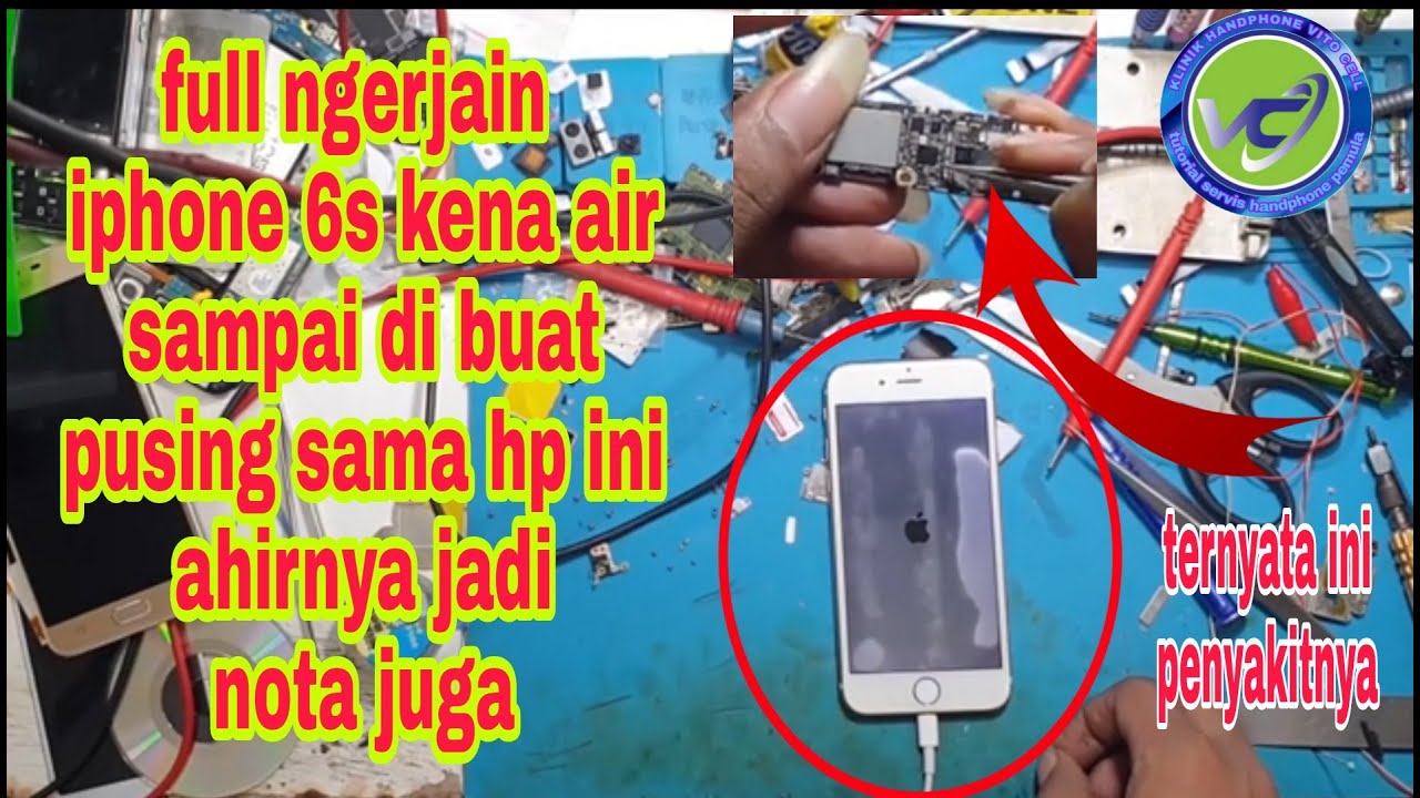 solusi iphone 6s masuk air dan short.langkah langkah memperbaiki iphone 6s masuk air.