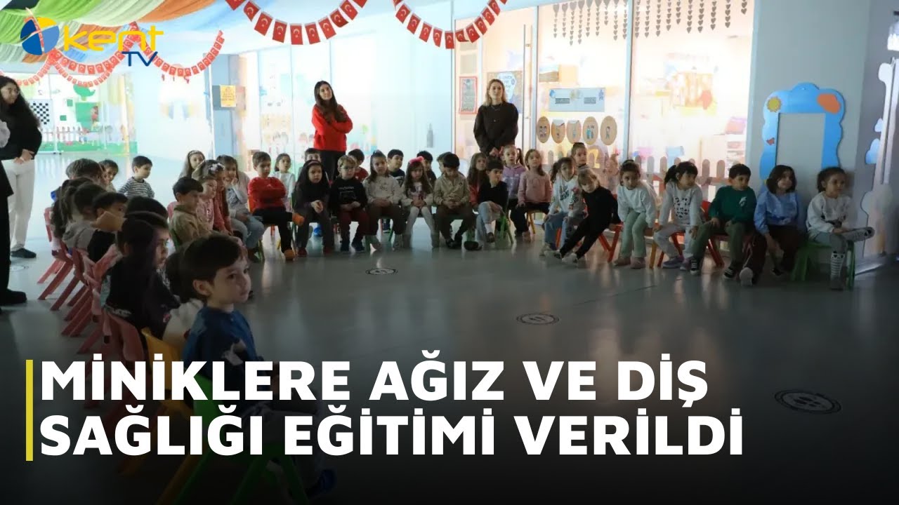MİNİKLERE AĞIZ VE DİŞ SAĞLIĞI EĞİTİMİ VERİLDİ