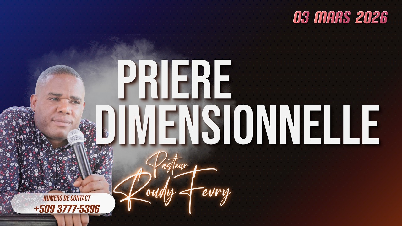 MARDI 03 MARS 2026 | PRIERE DIMENSIONNELLE | FR ROUDY FEVRY