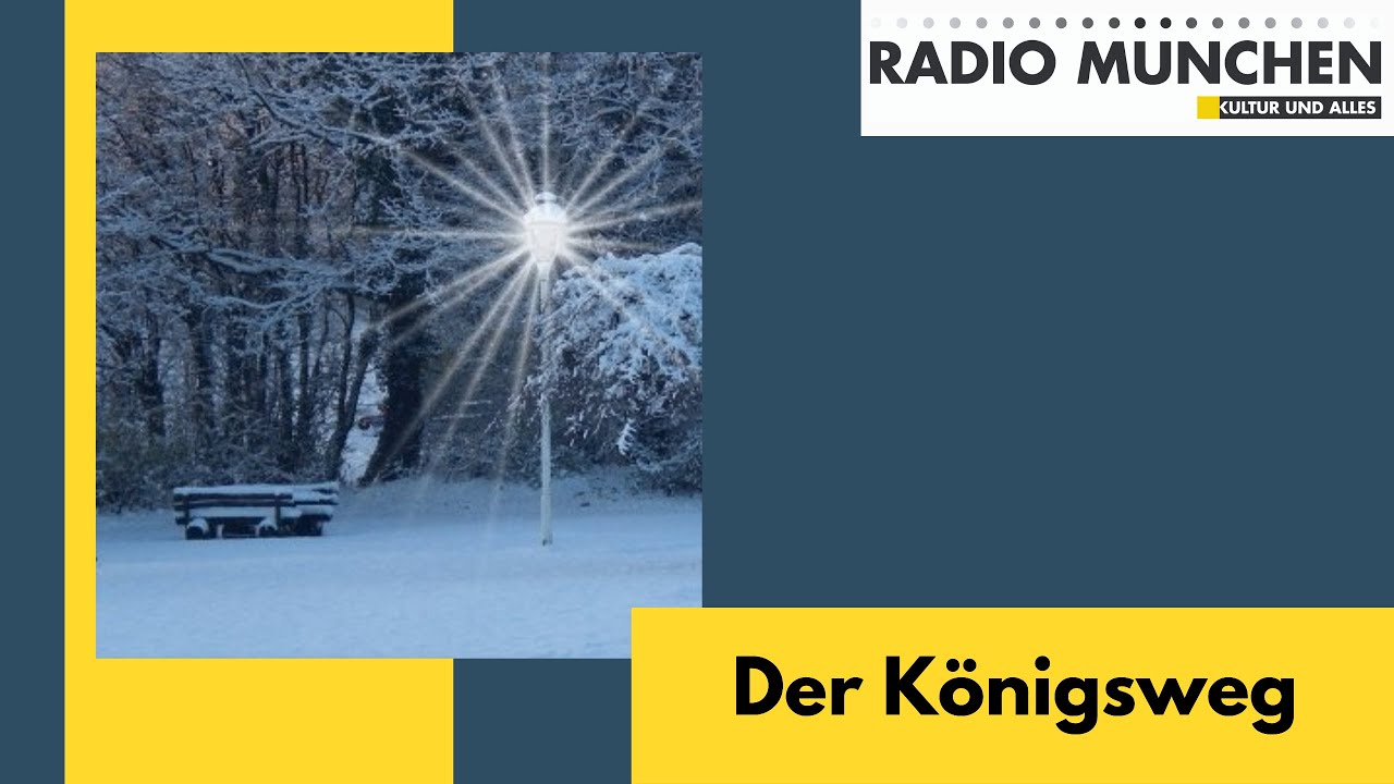 Der K&ouml;nigsweg: Am Ende k&ouml;nnte ein Licht geboren werden