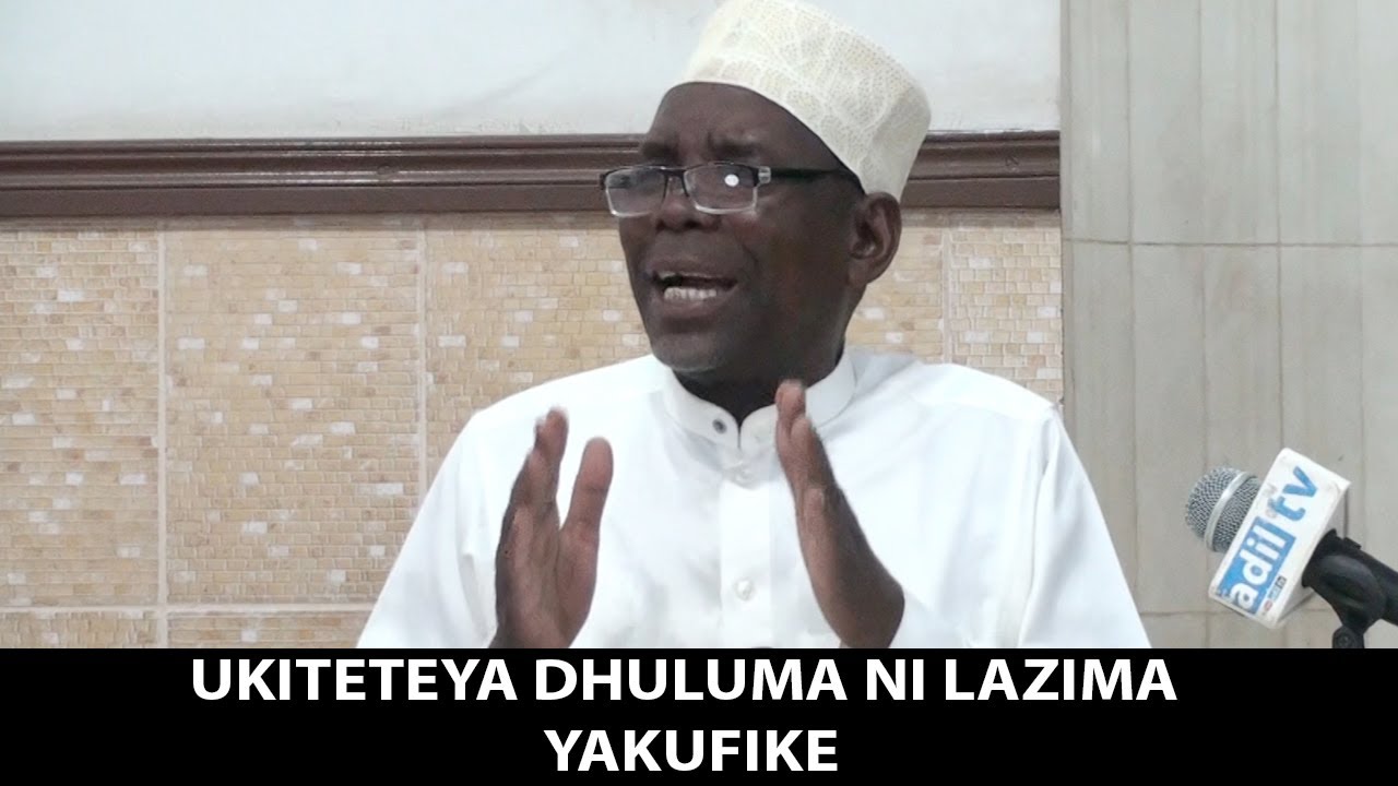 UKITETEYA DHULUMA NI LAZIMA YAKUFIKE KATIKA NCHI | SHEIKH SHAHRAN