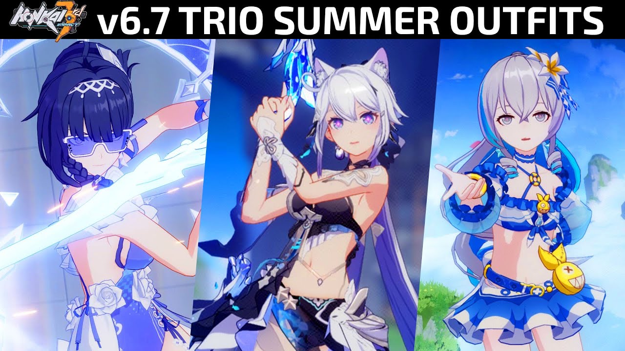 Honkai v6.7 - HERRSCHER TRIO SUMMER OUTFIT GAMEPLAY