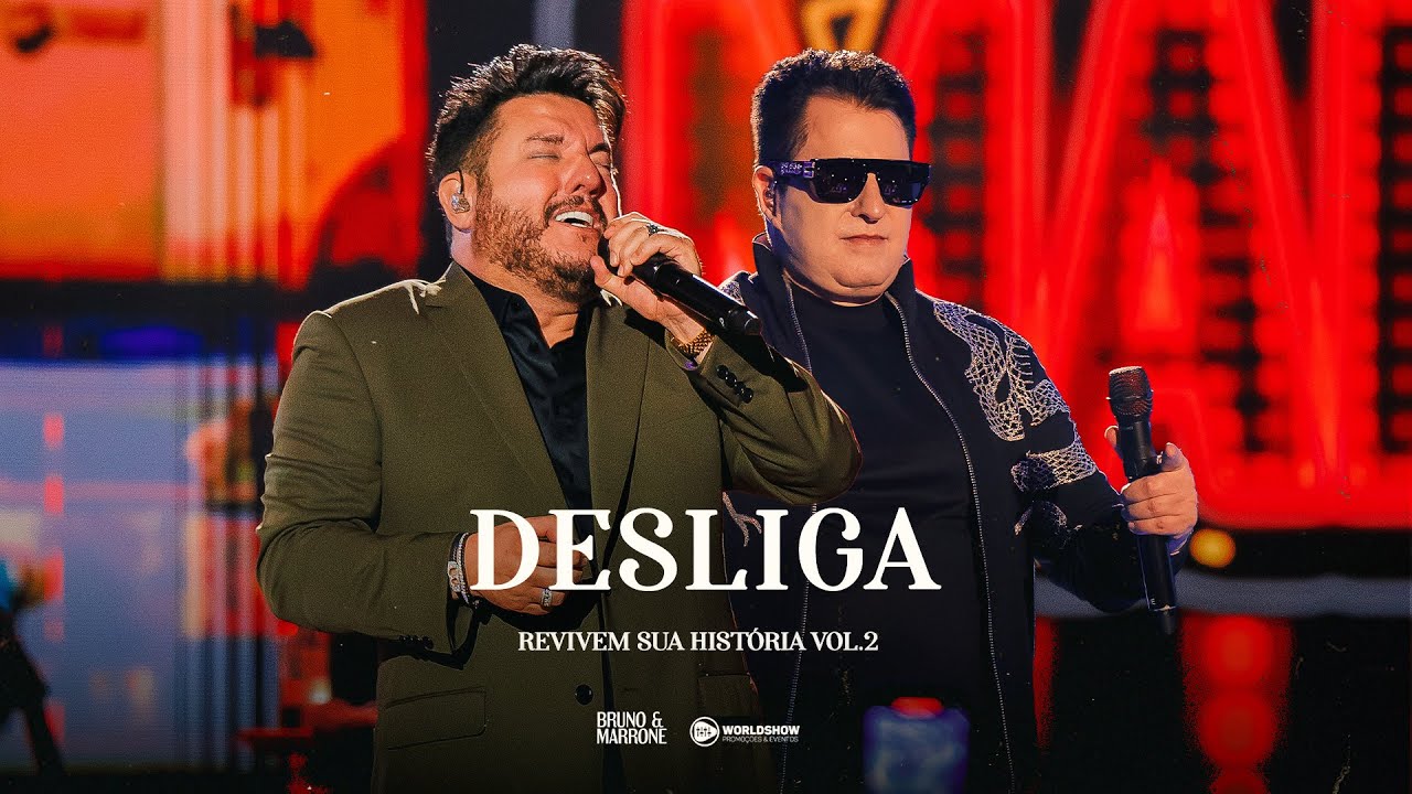Bruno & Marrone - Desliga (Revivem Sua Hist&oacute;ria - Ao Vivo em Uberl&acirc;ndia Vol.2)