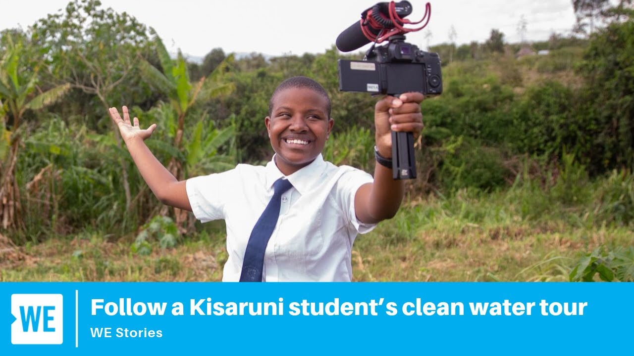 Follow a Kisaruni student’s clean water tour - WE Stories