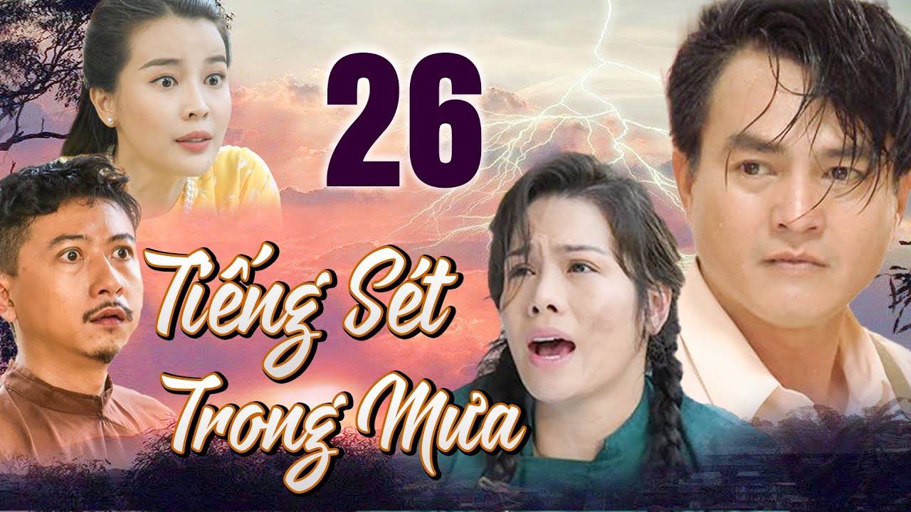 TIẾNG SÉT TRONG MƯA Tập 26 - PHIM BỘ TÂM LÝ XÃ HỘI VIỆT NAM 2022 | NHẬT KIM ANH, CAO MINH ĐẠT