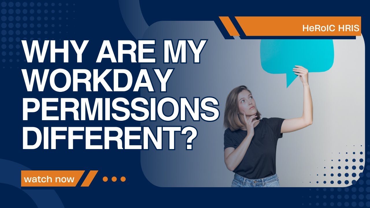 Workday Security: why are my users' permissions different? How do I fix them?