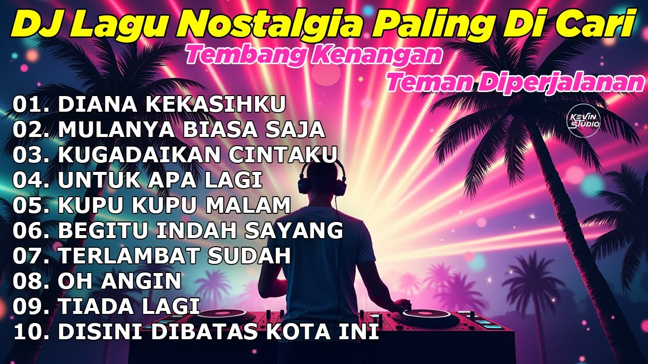 DJ REMIX NOSTALGIA TERBARU 2025 | LAGU POP KENANGAN SEPANJANG MASA | DIANA KEKASIHKU