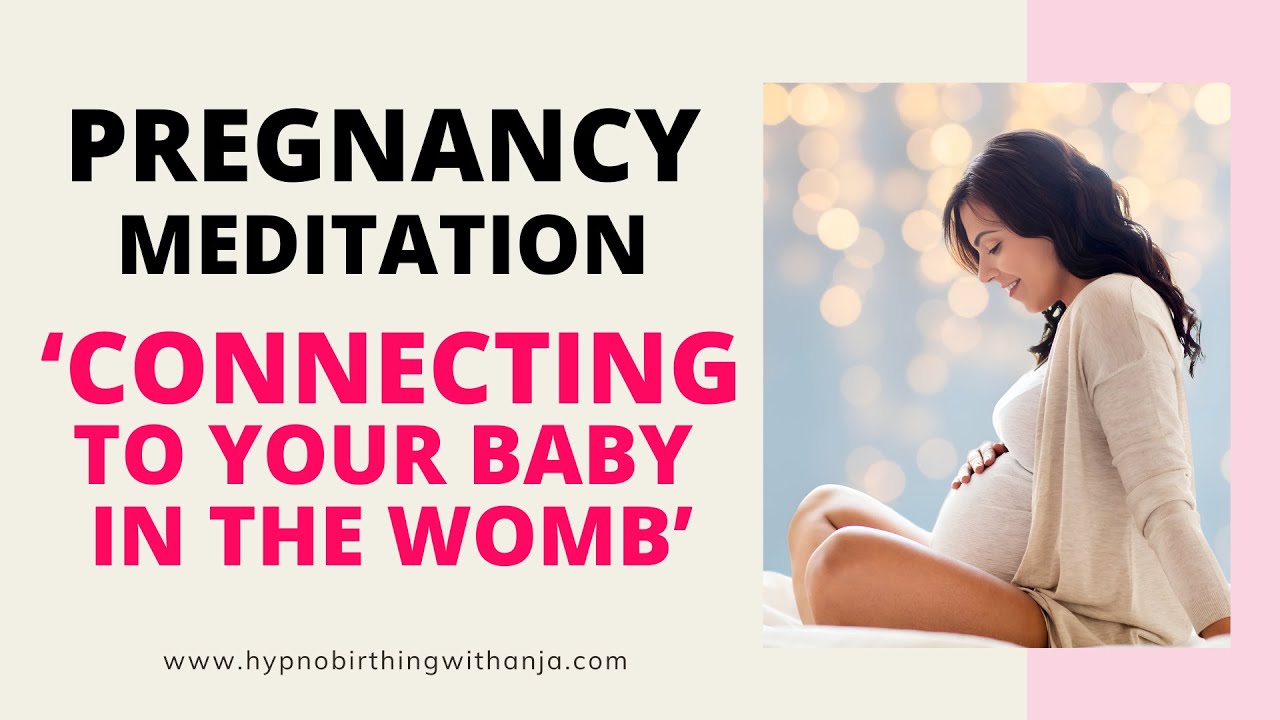 CONNECTING TO YOUR BABY IN THE WOMB Affirmation Meditation - Guided Meditation for Pregnancy