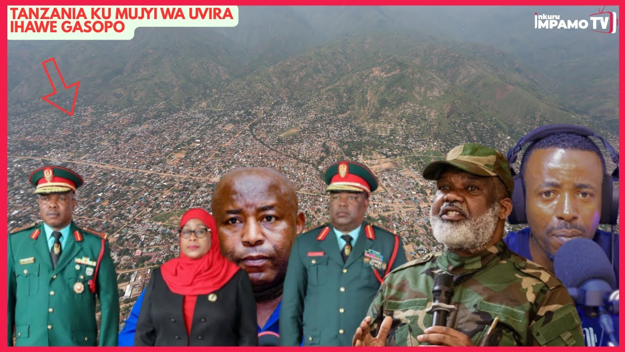 MAA23 ihaye Tanzania Gasopo ku mujyi wa Uvira, Uganda yinjiye mu by'Uburundi n'u Rwanda