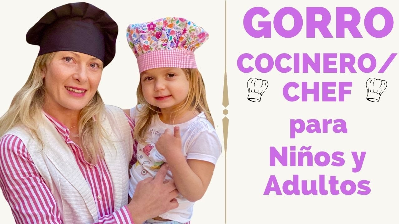 GORRO COCINERO / CHEF PARA NIÑOS Y ADULTOS - Un regalo perfecto