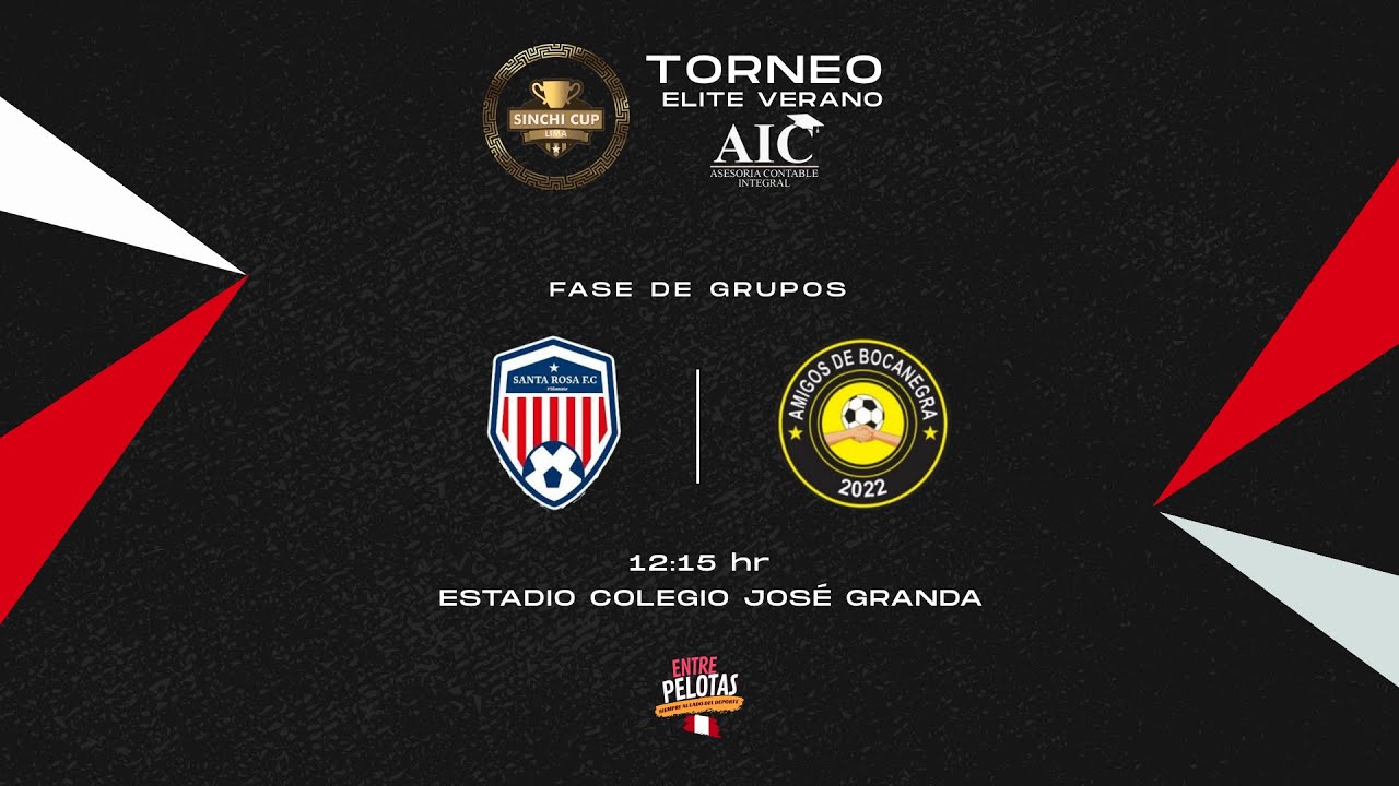 SINCHICUP  ELITE  |⚽Santa Rosa FC.  🆚 Amigos de Bocanegra FECHA 03🏆 VERANO AIC  2026