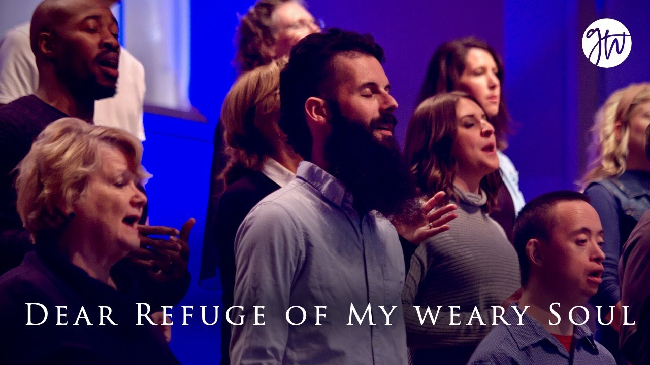 Dear Refuge of My Weary Soul