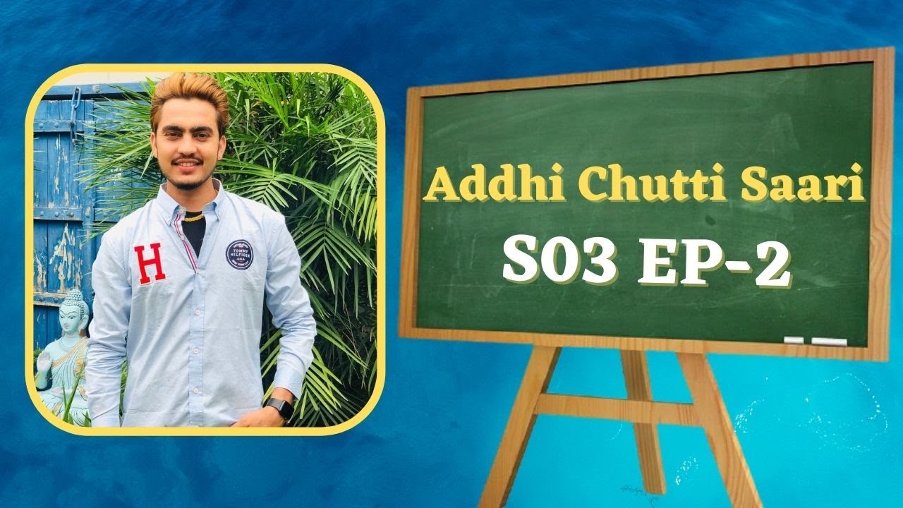 Addhi Chutti Saari-S03 || EP-02 || British Convent School, Mard Khera, Sangrur || Bipan Joshi