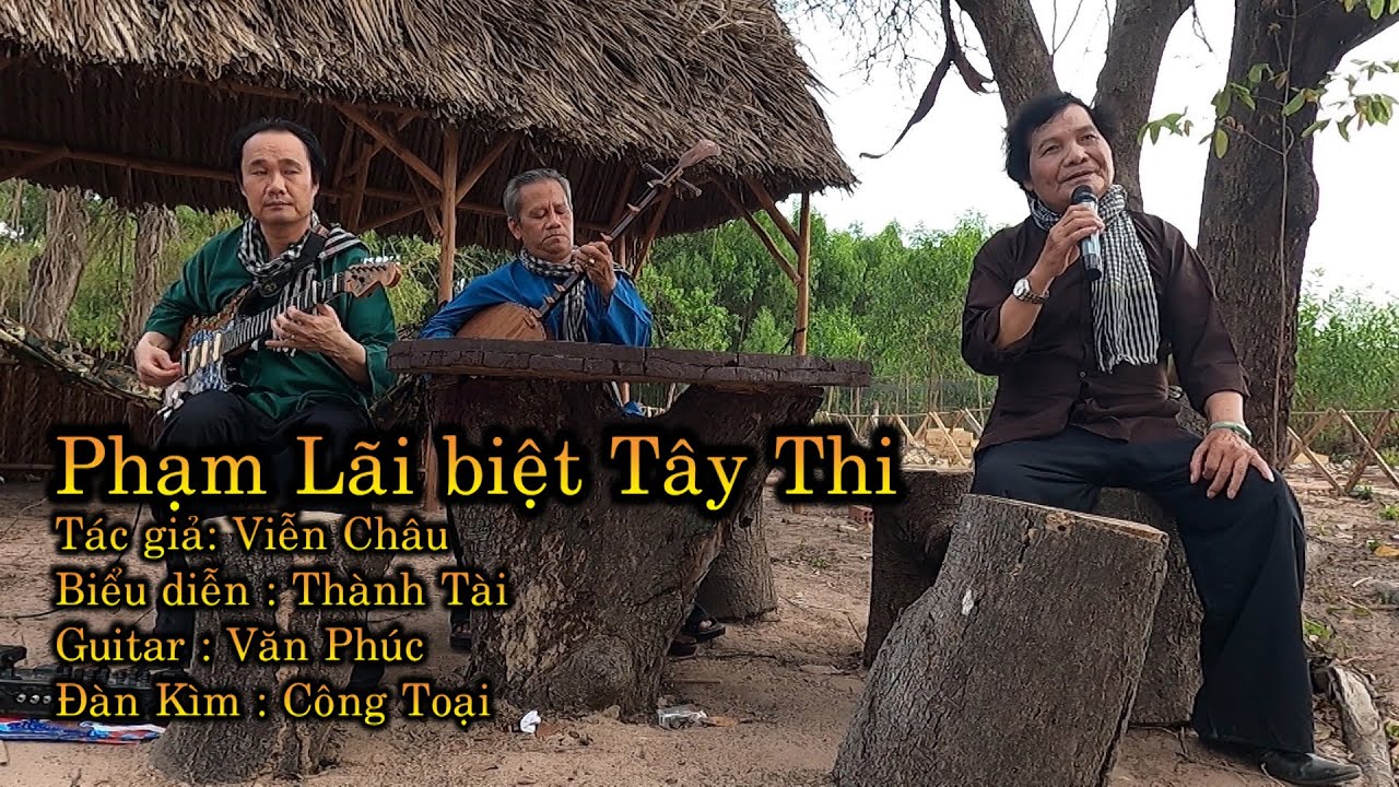 RONG CHƠI ĐÀN CA TÀI TỬ Phạm Lãi biệt Tây Thi    Nghệ sĩ THÀNH TÀI