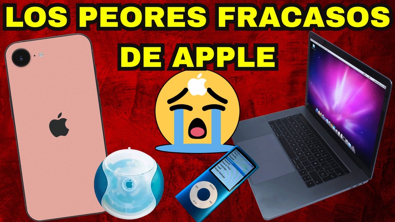 LAS 7 PEORES FRACASOS DE APPLE