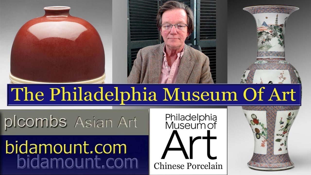 Chinese Porcelain in the Philadelphia Museum of Art