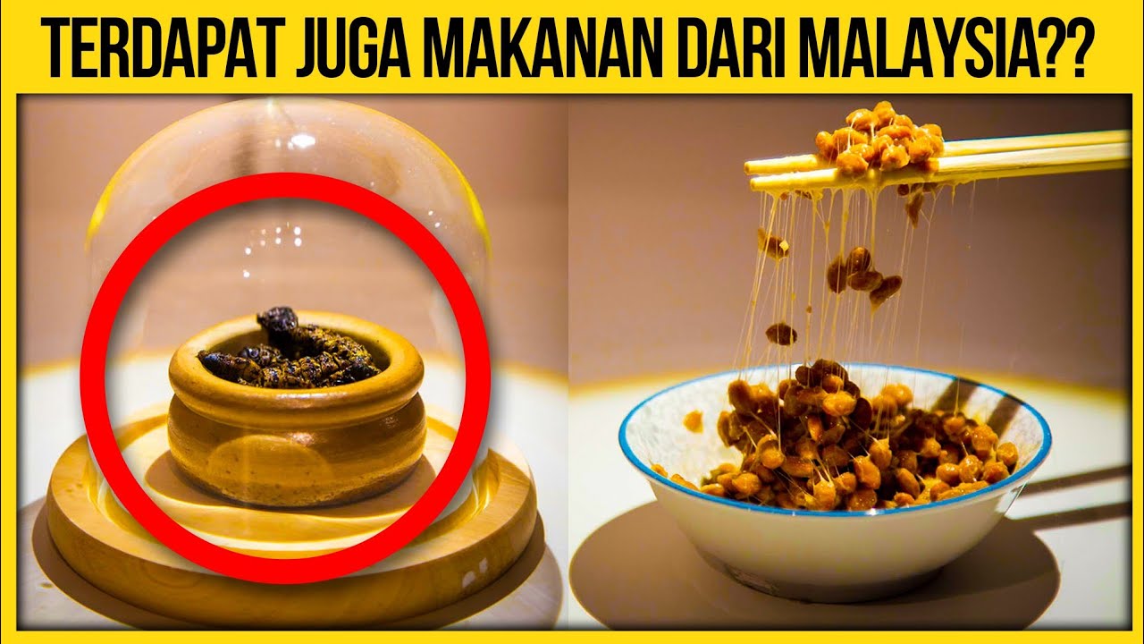 10 MAKANAN YANG KORANG TAKKAN SANGKA WUJUD DALAM DUNIA
