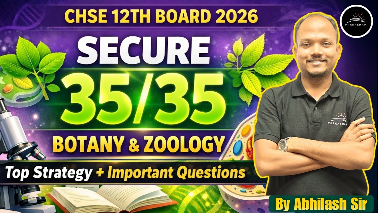 Biology 35/35 Strategy | Most Expected Questions | CHSE 12th Board Exam 2026 | Abhilash Sir