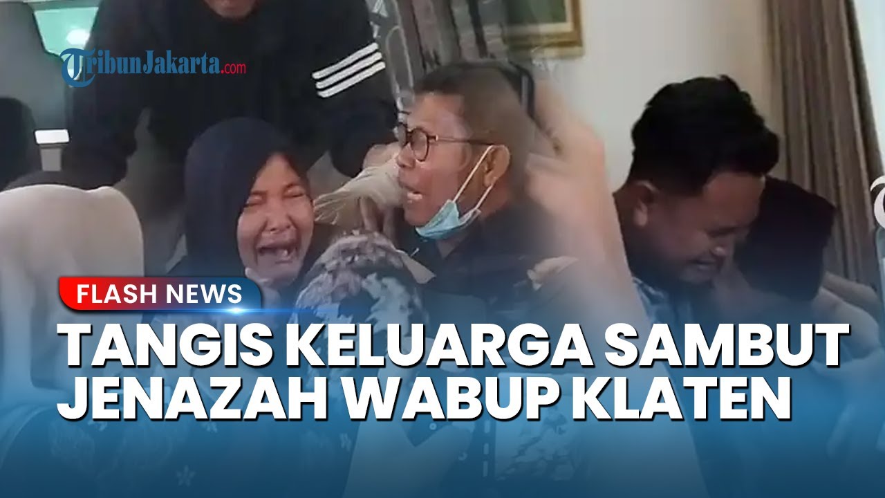 Duka Mendalam di Klaten, Ibunda Tak Kuasa Tahan Tangis hingga Pingsan Sambut Jenazah Wabup Benny