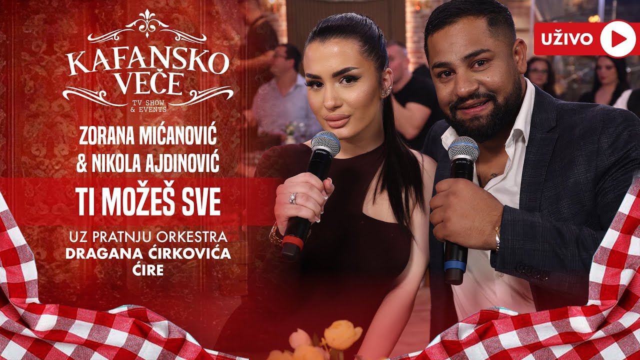 NIKOLA AJDINOVIC I ZORANA MICANOVIC - TI MOZES SVE | UZIVO | ORK. DRAGANA CIRKOVICA CIRE | 2024 | KV
