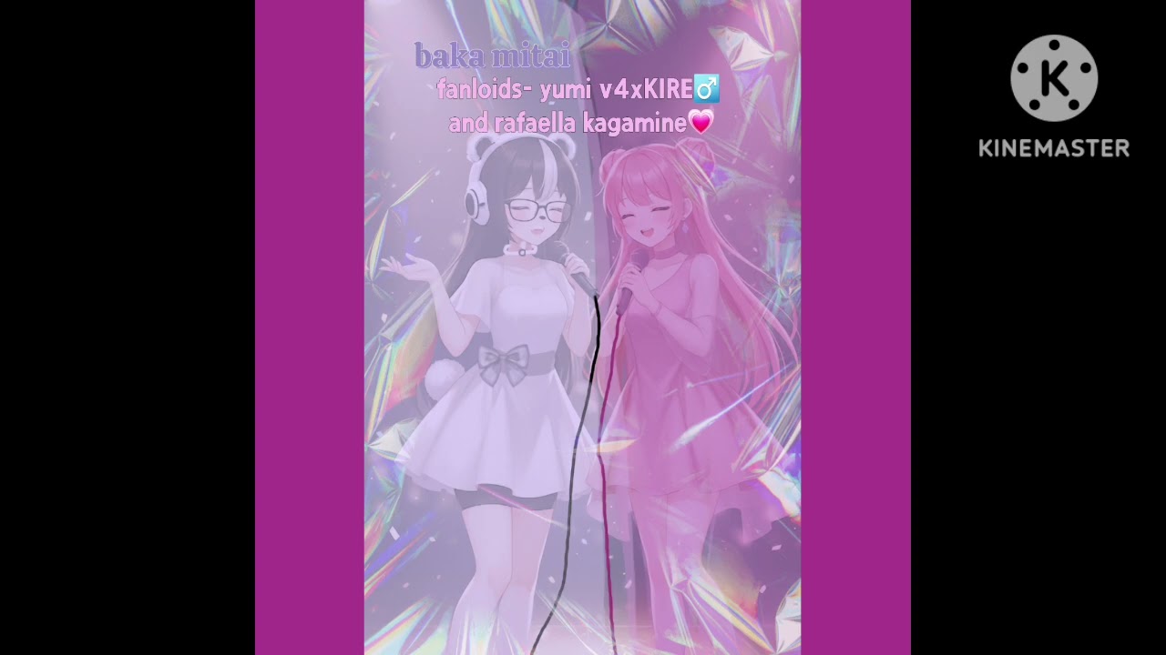  baka mitai    fanloids - yumi v4xKIRE♂️   and rafaella kagamine💗