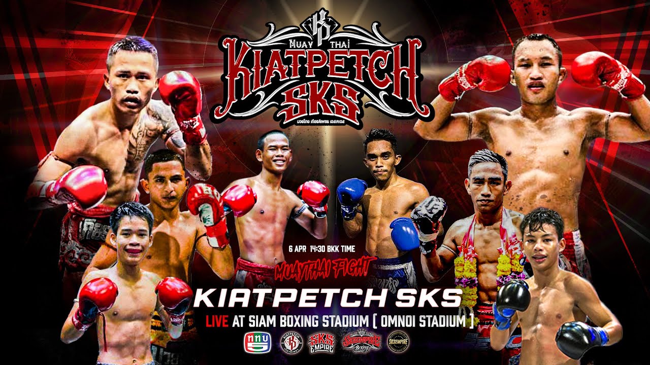 Kiatpetch SKS Muay Thai Live at Omnoi stadium