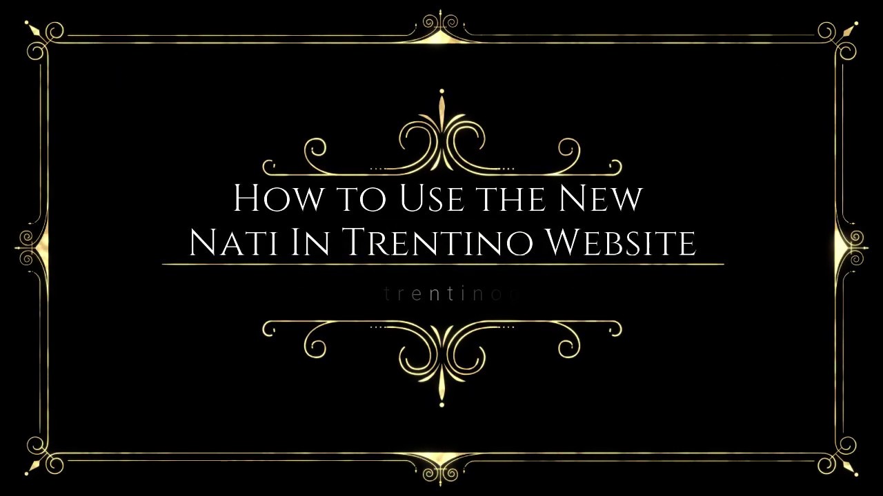 TUTORIAL. How to Use the NEW Nati in Trentino Website (June 2020)