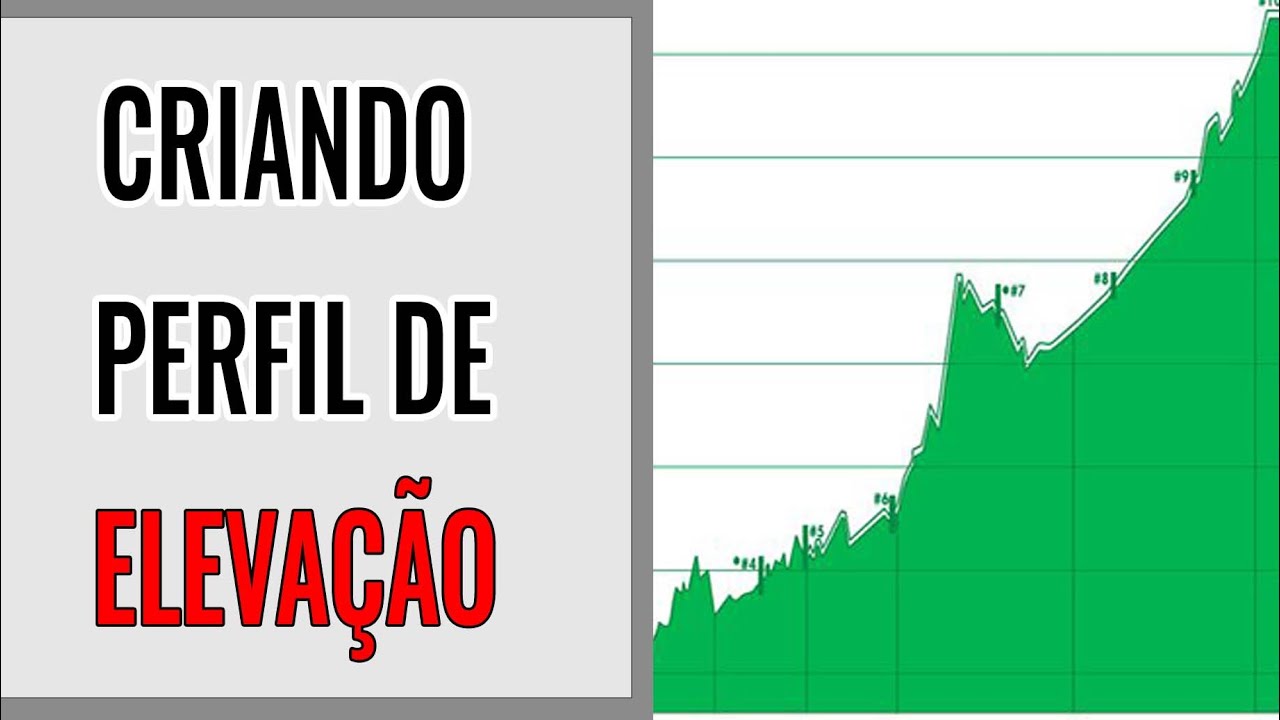 CRIANDO PERFIL DE ELEVAÇÃO