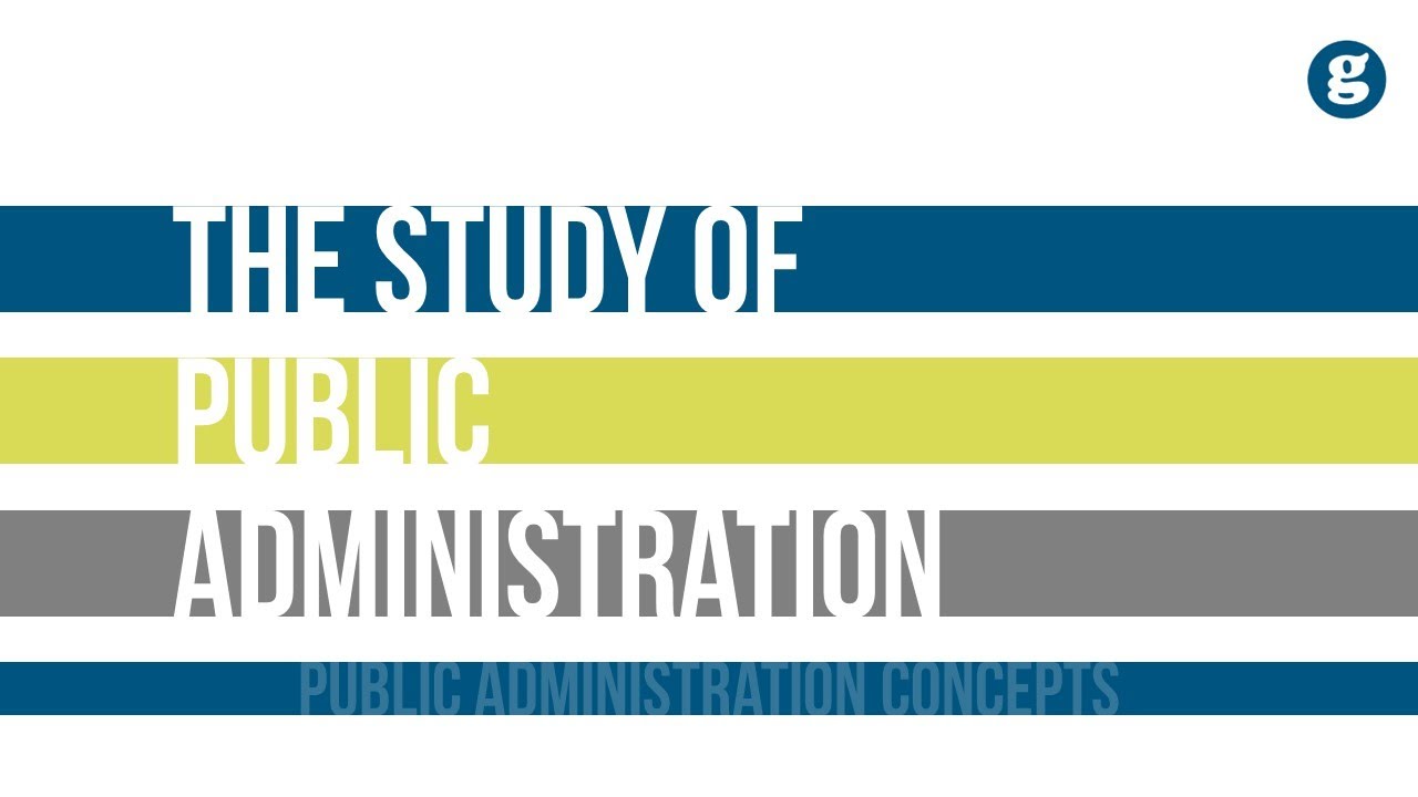 The Study of Public Administration