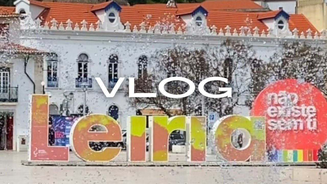 Vlog em LEIRIA🏰