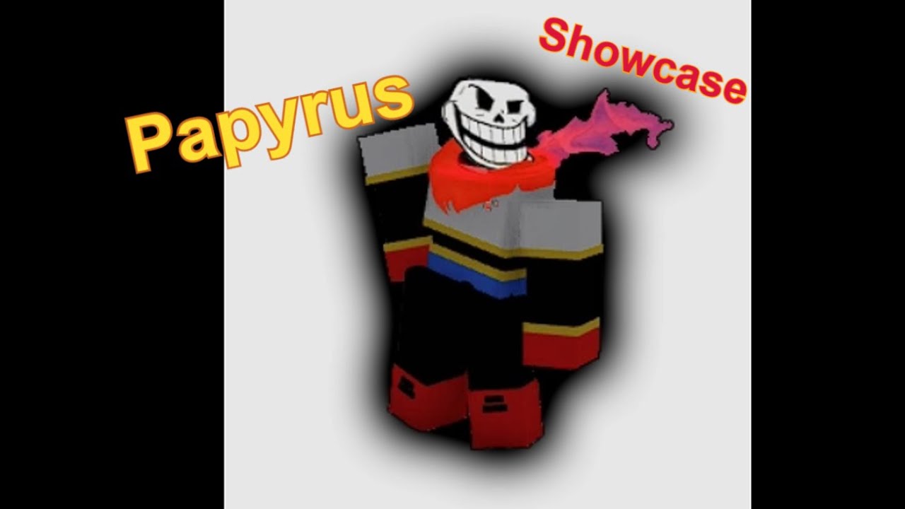 (Trollge Universe Incident) Papyrus Showcase